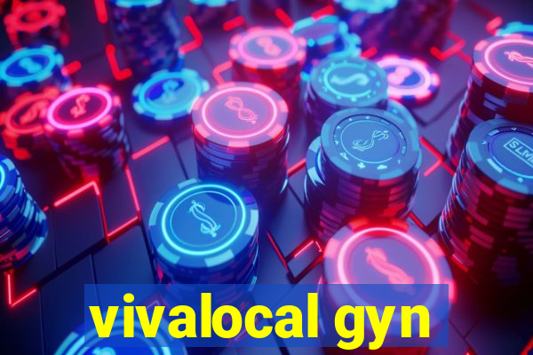 vivalocal gyn